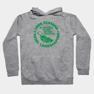 Four Seasons Total Landscaping Hoodie